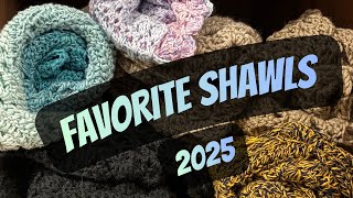 Favorite Shawls - 2025 Edition! (Free Patterns Linked)