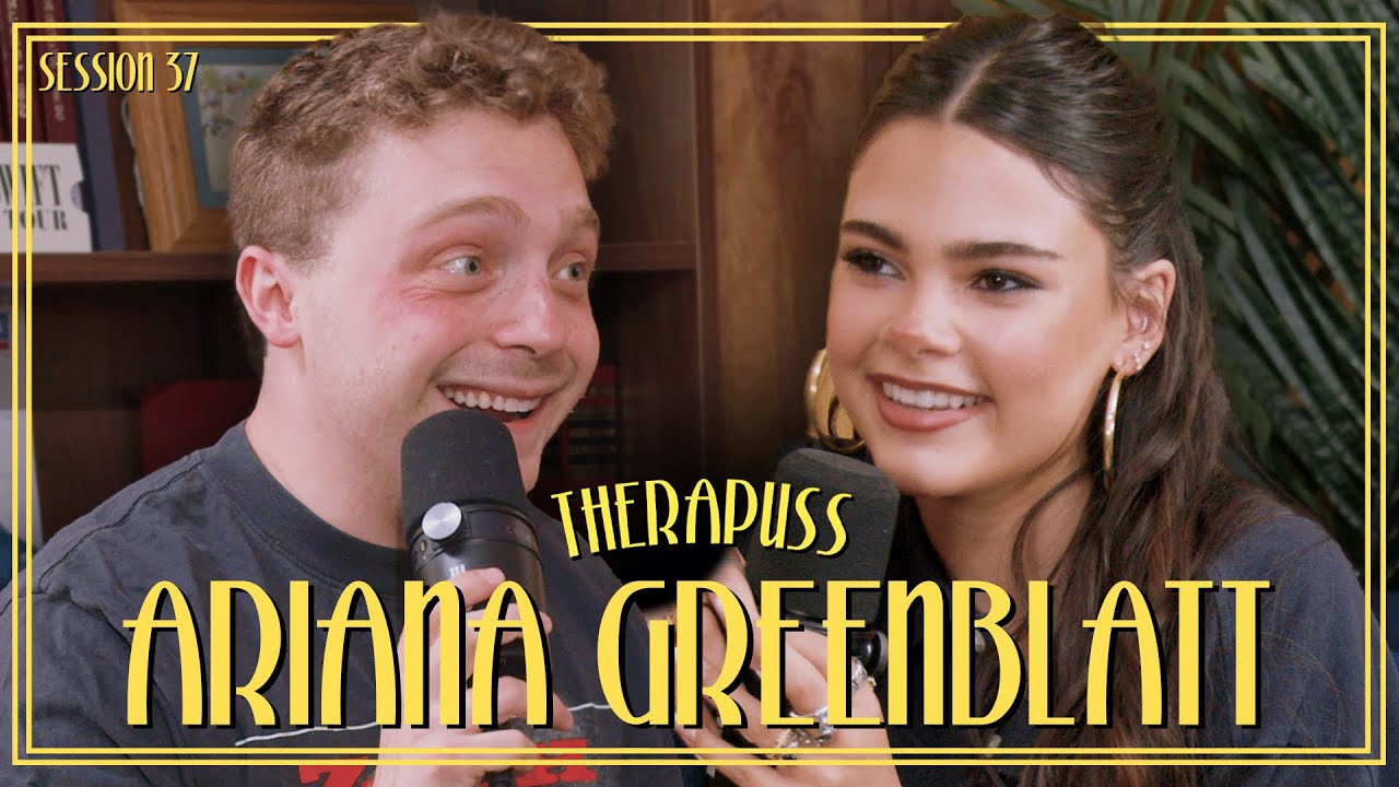 Session 37: Ariana Greenblatt | Therapuss with Jake Shane