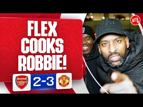 Flex Cooks Robbie! | Arsenal 2-3 Manchester United