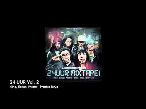 08 Nino, Blexxx, Priester - Eventjes Terug (24 Uur Mixtape Vol. 2)