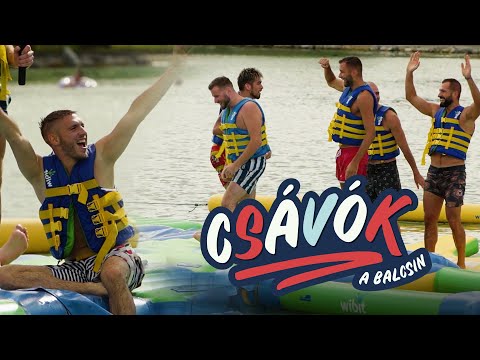 CSÁVÓK a Balcsin - 5. epizód