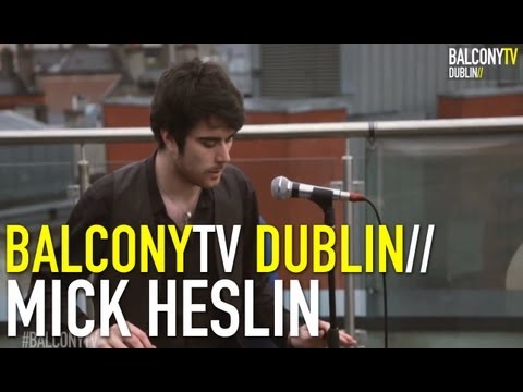 MICK HESLIN - RUNAWAY MUTT (BalconyTV)