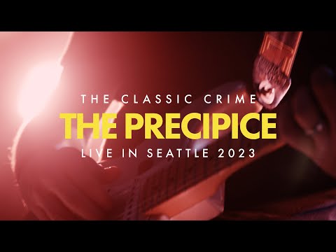 Thumbnail for The Classic Crime - The Precipice (Live In Seattle 2023) by The Classic Crime