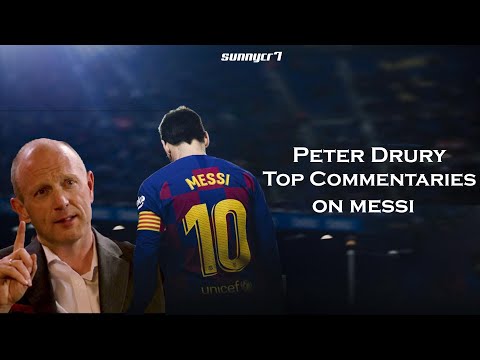 Peter Drury Hilarious Commentaries On Messi ●● Messi vs Peter Drury ●● Peter Drury Best Commentary