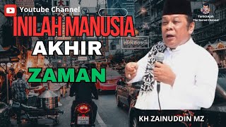 Download lagu KH ZAINUDDIN MZ : INILAH MANUSIA AKHIR ZAMAN #khzainuddin #ceramahagama #akhirjaman mp3 Download lagu KH ZAINUDDIN MZ : INILAH MANUSIA AKHIR ZAMAN #khzainuddin #ceramahagama #akhirjaman mp3