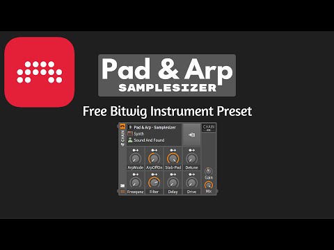 Free Bitwig Instrument Preset - Pad & Arp Samplesizer