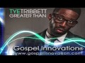 Overcome - Tye Tribbett, Jon Egan