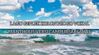 Download lagu Lagu geplek kulon progo vokal manthous versi campursari jawa  mp3