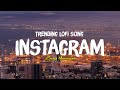 Best Of Bollywood Hindi Lofi Slowed X Reverb Insta Viral Lo Fi Mix Mashup Insta Reels Viral Part 1