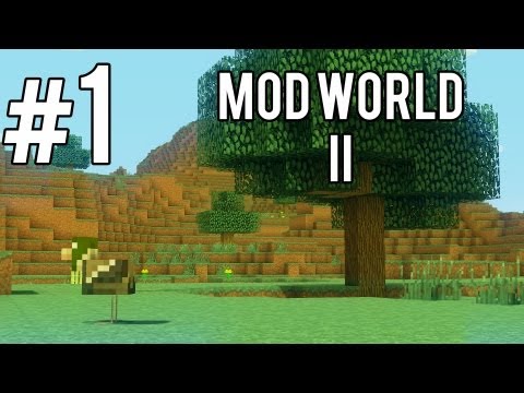 Minecraft: Mod World II Ep.1 - Let's start this again