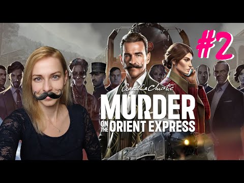 Agatha Christie: Murder on the Orient Express - Part 2