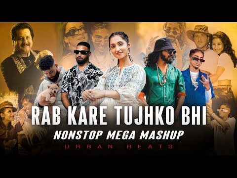 Rab Kare Tujhko Bhi X Aaja We Mahiya - Nonstop Mega Mashup 2025 | Imran Khan X Mani Chopra