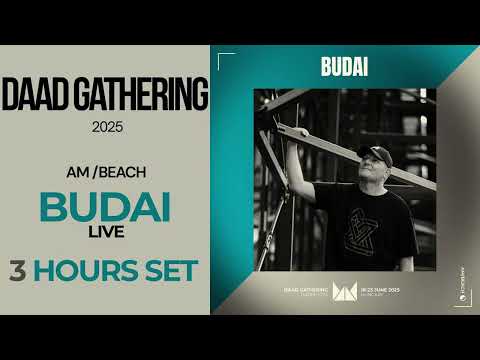 DJ Budai@Live Daad Gathering 2025 AM / Beach 3 hour set