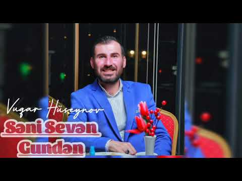 Vüqar Hüseynov Mən Seni Sevən Gündən