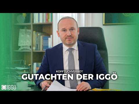 IGGÖ veröffentlicht Rechtsgutachten - Präsident Vural | Kopftuchverbot