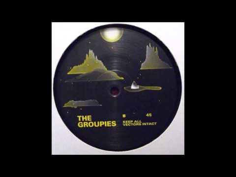 The Groupies - Keep All Vectors Intact
