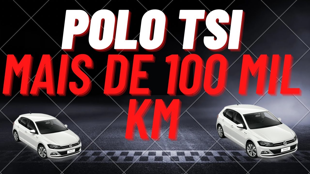 POLO TSI COM MAIS DE 100 MIL KM?! (PONTOS POSITIVOS E NEGATIVOS)