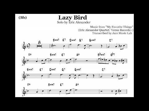 (Bb) Eric Alexander solo trascription "Lazy Bird"