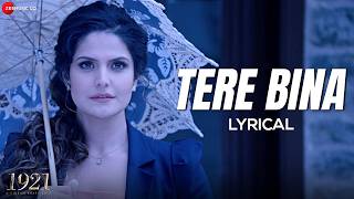Download lagu Tere Bina - Arijit Singh | 1921 | Zareen Khan & Karan Kundrra | Aakanksha S | Asad Khan | Lyrical mp3 Download lagu Tere Bina - Arijit Singh | 1921 | Zareen Khan & Karan Kundrra | Aakanksha S | Asad Khan | Lyrical mp3