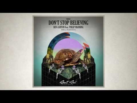Ben Ashton feat. Philip Manning - Don't Stop Believing (Maxim Kurtys Remix)