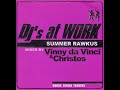 Djs At Work Summer Rawkus Mixed By Vinny Da Vinci Christos 2001