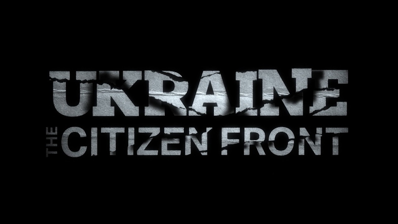 Off the Grid: Ukraine — The Citizen Front | Documentary