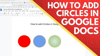 How to Add Circles in Google Docs