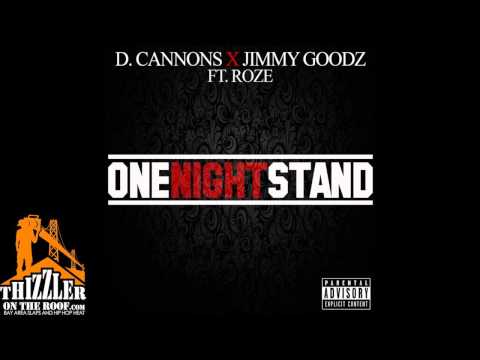 D. Cannons x Jimmy Goodz ft. Roze - One Night Stand [Thizzler.com]