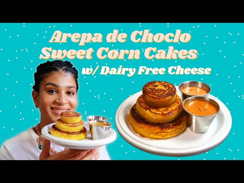 Arepa de Chocolo | Receta Sin Lácteos | Colombian Sweet Corn Cakes Recipe | Dairy Free Cheese Recipe