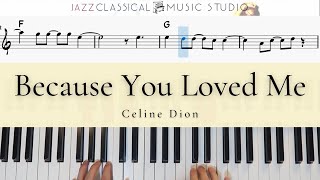 Because You Loved Me - Celine Dion | Piano Tutorial (EASY) | WITH Music Sheet | JCMS
