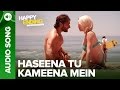 Haseena Tu Kameena Mein (Audio Uncut Song)| Happy Ending | Saif Ali Khan & Ileana D'Cruz