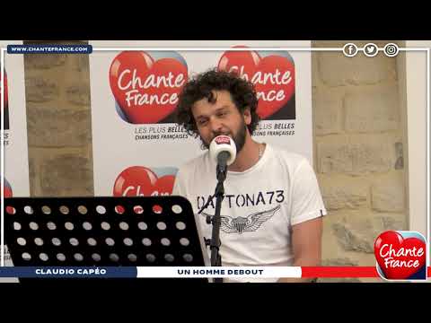 Claudio Capéo - Un Homme debout (Session CHANTE FRANCE)