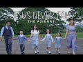 JESUS NEVER FAILS THE ASIDORS 2023 COVERS Christian Worship Songs A Family Singers