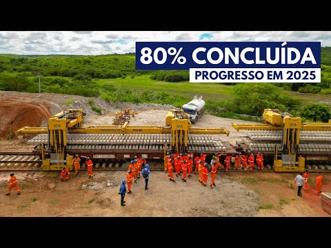 The Final Stretch of Transnordestina: The Largest Railway Under Construction in Brazil
