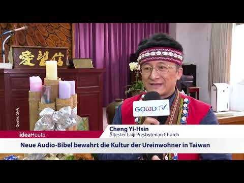 ideaHeute 11 02 2021 - Religionsunterricht - Neue Audio-Bibel in Taiwan