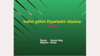 İndim gittim Diyarbekir düzüne KORO