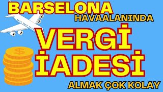 Barselona'da vergi iadenizi (%21'e kadar) almadan dönmeyin | Çok basit bir işlem