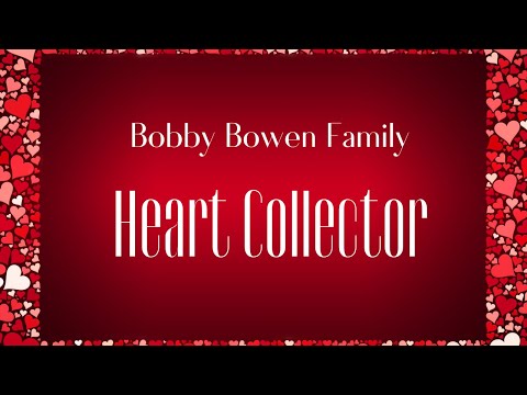 Heart Collector - Bobby Bowen Family Band (Official Music Video)