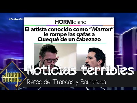 Trancas y Barrancas ponen en duda noticias terribles sobre los colaboradores - El Hormiguero 3.0