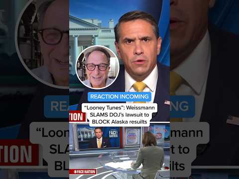 'Looney Tunes': Weissmann SLAMS DOJ's lawsuit to BLOCK Alaska results