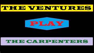 13  We've Only Just Begun   THE VENTURES PLAY THE CARPENTERS