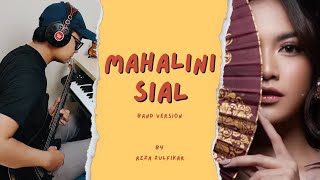 MAHALINI Sial Band Version by Reza Zulfikar...