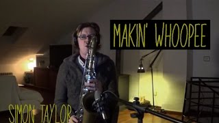 Makin´ Whoopee - Tenor Saxophone