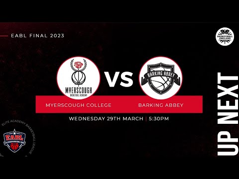 EABL Final: Myerscough College Vs Barking Abbey - 29.03.23