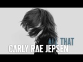 All That - Jepsen Carly Rae