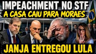 #1 IMPEACHMENT de ministro do STF   a CASA CAIU para MORAES   JANJA é desmascarada após retorno EUA