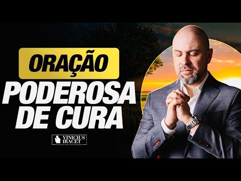 A oração de cura mais poderosa @ViniciusIracet