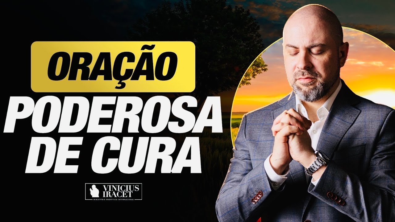 A oração de cura mais poderosa @ViniciusIracet