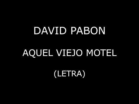 David Pabon - Aquel viejo motel (Letra/Lyrics)
