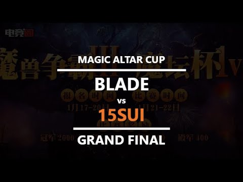 WC3 - Magic Altar Cup - Grand Final: [HU] 15sui vs. Blade [HU]